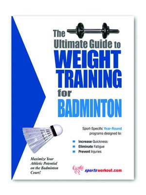 cover image of The Ultimate Guide to Weight Training for Badminton
